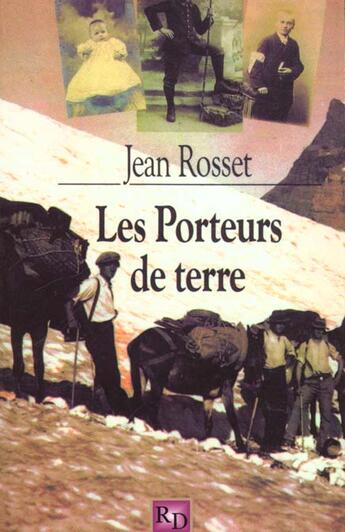 Couverture du livre « Les porteurs de terre » de Jean Rosset aux éditions Robert Davies