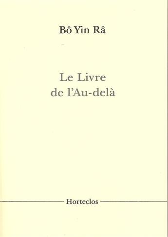 Couverture du livre « Le livre de l'au-delà » de Bo Yin Ra aux éditions Horteclos