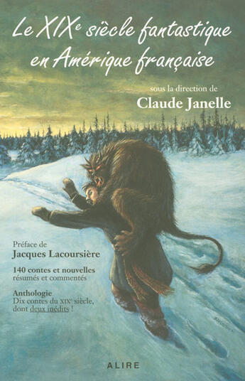 Couverture du livre « Le xixeme siecle fantastique en amerique francaise » de Janelle/Lacoursiere aux éditions Alire