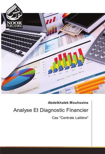 Couverture du livre « Analyse Et Diagnostic Financier » de Mouhssine-A aux éditions Noor Publishing