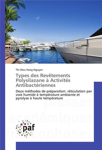 Couverture du livre « Types des revetements polysilazane a activites antibacteriennes » de Nguyen Thi Dieu Hang aux éditions Presses Academiques Francophones