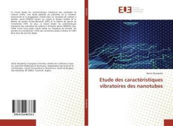 Couverture du livre « Etude des caractéristiques vibratoires des nanotubes » de Bachir Bouderba aux éditions Editions Universitaires Europeennes