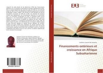 Couverture du livre « Financements exterieurs et croissance en afrique subsaharienne » de Gachili Ndi Gbambie aux éditions Editions Universitaires Europeennes