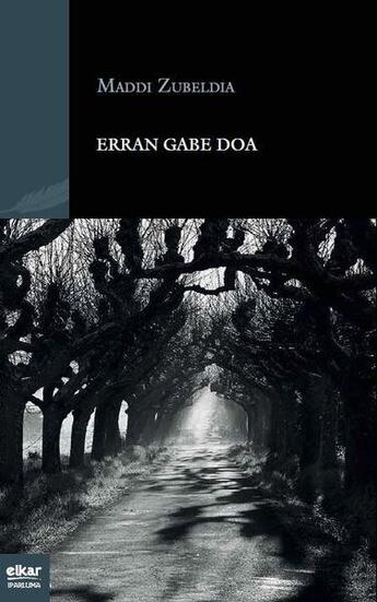 Couverture du livre « Erran gabe doa » de Zubeldia Maddi aux éditions Elkar