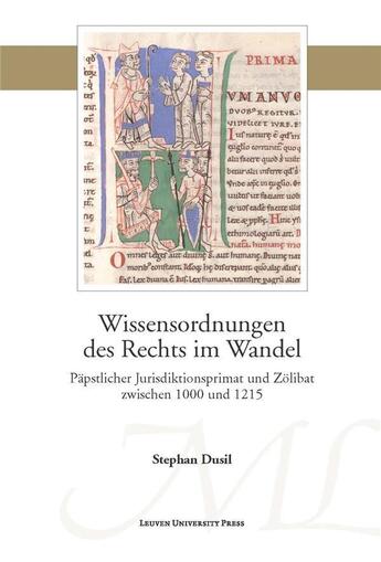 Couverture du livre « Wissensordnungen des rechts im wandel. papstlicher jurisdiktionsprima » de Dusil Stephan aux éditions Leuven University Press