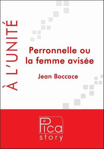 Couverture du livre « Perronnelle ou la femme avisée » de Boccace Jean aux éditions Pica Story