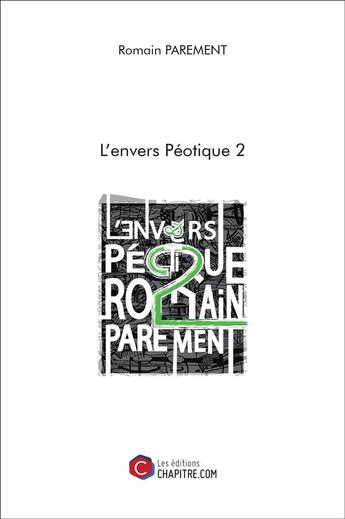 Couverture du livre « L'envers péotique t.2 » de Romain Parement aux éditions Chapitre.com