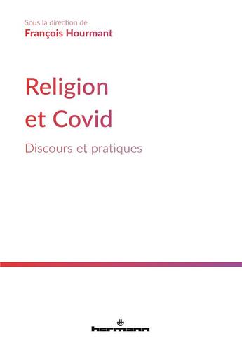 Couverture du livre « Religion et covid : discours et pratiques » de Francois Hourmant et Collectif aux éditions Hermann