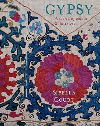 Couverture du livre « Gypsy: a world of colour & interiors » de Sibella Court aux éditions Harper Collins