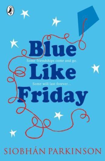 Couverture du livre « Blue Like Friday » de Parkinson Siobhan / aux éditions Penguin Books Ltd Digital