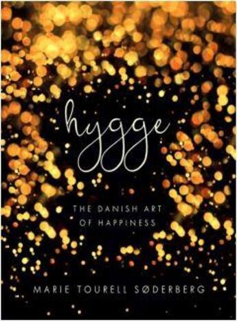 Couverture du livre « Hygge the danish art of happiness » de Soderberg Marie Tour aux éditions Penguin Uk