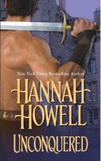 Couverture du livre « Unconquered » de Hannah Howell aux éditions Zebra Books