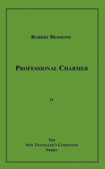 Couverture du livre « Professional Charmer » de Robert Desmond aux éditions Epagine