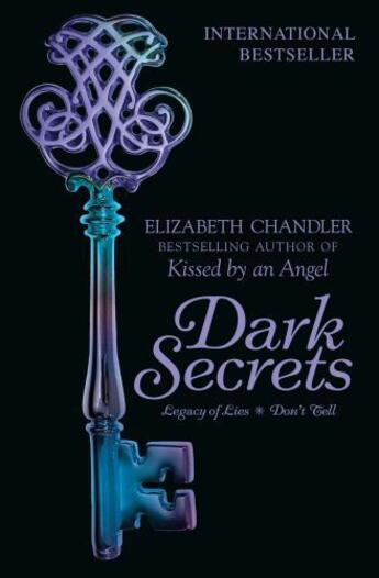 Couverture du livre « Dark Secrets: Legacy of Lies & Don't Tell » de Elizabeth Chandler aux éditions Simon And Schuster Uk