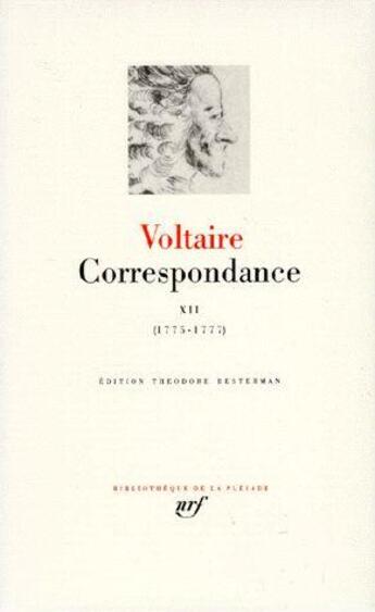 Couverture du livre « Correspondance Tome 12 ; janvier 1775 - juin 1777 » de Voltaire aux éditions Gallimard