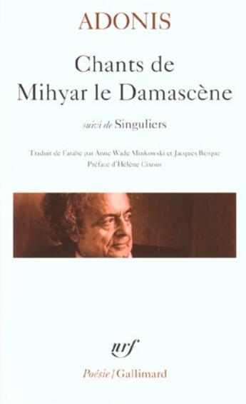 Couverture du livre « Chants de mihyar le damascene singuliers » de Adonis aux éditions Gallimard