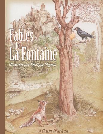 Couverture du livre « Fables de La Fontaine » de La Fontaine Jean De et Philippe Mignon aux éditions Nathan