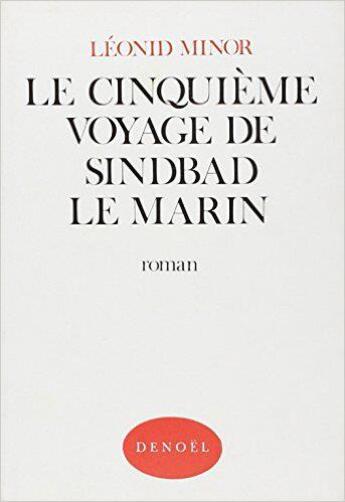 Couverture du livre « Le cinquieme voyage de sindbad » de Leonid Minor aux éditions Denoel