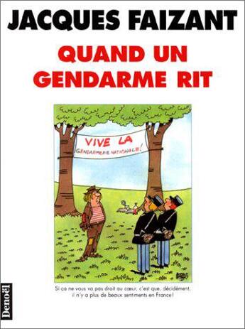 Couverture du livre « Quand un gendarme rit » de Faizant aux éditions Denoel