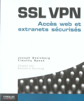 Couverture du livre « SSL VPN : Accès web et extranets sécurisés » de Steinberg/Speed aux éditions Eyrolles