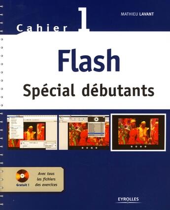 Couverture du livre « Flash ; spécial débutants ; cahier t.1 » de Lavant M aux éditions Eyrolles