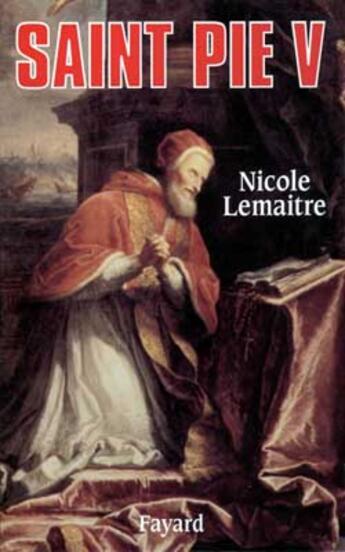 Couverture du livre « Saint pie v » de Nicole Le Maitre aux éditions Fayard