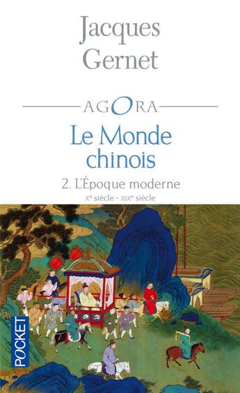 Couverture du livre « Le monde chinois Tome 2 ; l'epoque moderne » de Jacques Gernet aux éditions Pocket