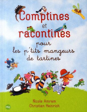 Couverture du livre « Comptines et racontines pour les p'tits mangeurs de tartines » de Nicole Amran aux éditions Pocket Jeunesse