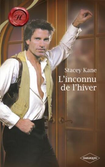 Couverture du livre « L'inconnu de l'hiver » de Stacey Kane aux éditions Harlequin