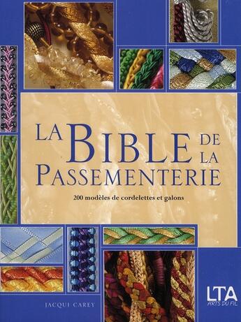 Couverture du livre « La bible de la passementerie » de Jacquie Carey aux éditions Le Temps Apprivoise