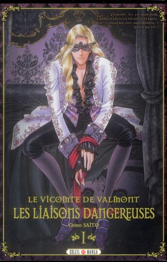 Couverture du livre « Le Vicomte de Valmont - les liaisons dangereuses Tome 1 » de Chiho Saito aux éditions Soleil