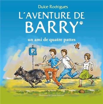 Couverture du livre « L'aventure de Barry : un ami de quatre pattes » de Dulce Rodrigues aux éditions Books On Demand