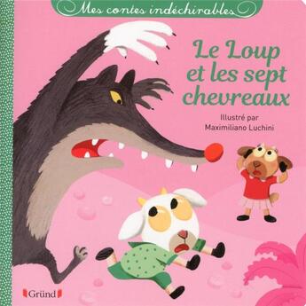 Couverture du livre « Le loup et les sept chevreaux » de Maximiliano Luchini aux éditions Grund