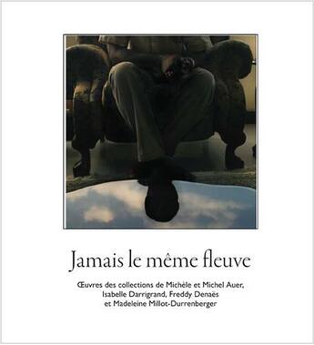 Couverture du livre « Jamais Le Meme Fleuve » de Collectif Photo. aux éditions Editions De L'oeil