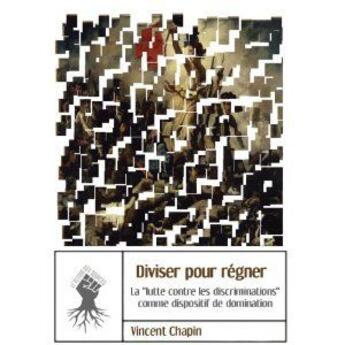 Couverture du livre « Diviser pour régner » de Vincent Chapin aux éditions Le Retour Aux Sources