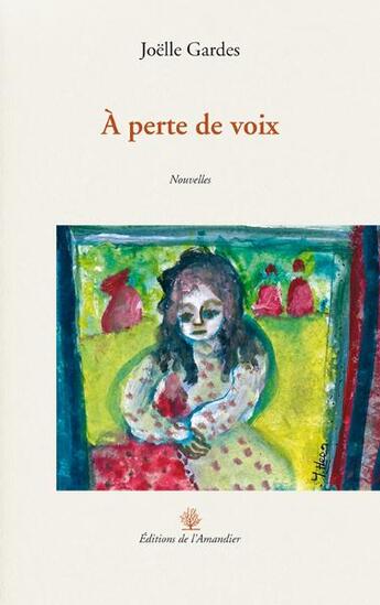 Couverture du livre « À perte de voix » de Joelle Gardes aux éditions L'amandier