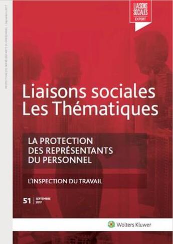 Couverture du livre « Liaisons sociales ; Les thématiques : liaisons sociales Les Thématiques ; la protection des représentants du personnel (2e édition) » de Limou/Doumayrou aux éditions Liaisons