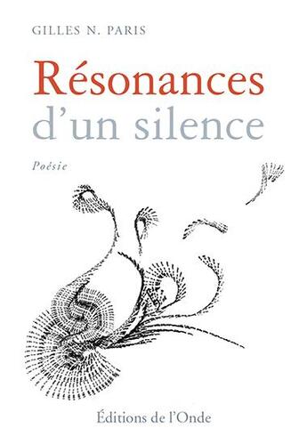 Couverture du livre « Résonances d'un silence » de Paris Gilles N. aux éditions De L'onde