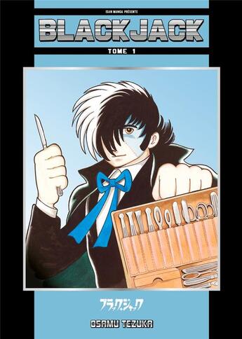 Couverture du livre « Black Jack Tome 1 » de Osamu Tezuka aux éditions Isan Manga