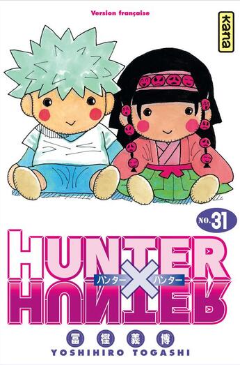 Couverture du livre « Hunter X Hunter Tome 31 » de Yoshihiro Togashi aux éditions Kana