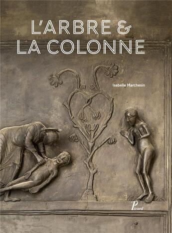 Couverture du livre « L'arbre & la colonne » de Isabelle Marchesin aux éditions Picard