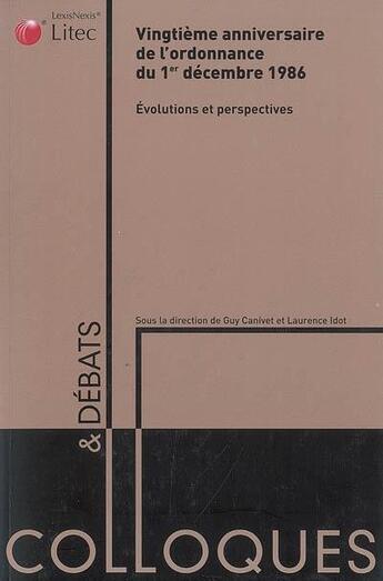 Couverture du livre « Vingtieme anniversaire de l ordonnance du 1er dece mbre1986 » de  aux éditions Lexisnexis