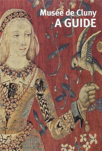 Couverture du livre « Musée de Cluny ; a guide » de  aux éditions Reunion Des Musees Nationaux