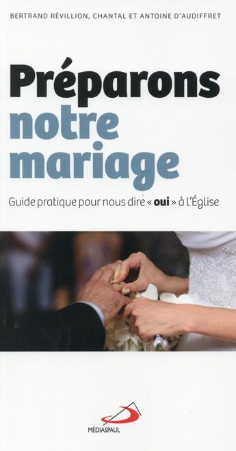 Couverture du livre « Préparons notre mariage ; nous dire 