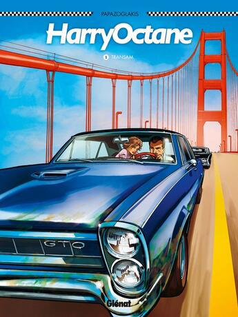 Couverture du livre « Harry Octane Tome 1 ; transam » de Christian Papazoglakis aux éditions Glenat