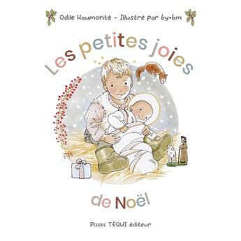 Couverture du livre « Les petites joies de Noël » de Odile Haumonte aux éditions Tequi