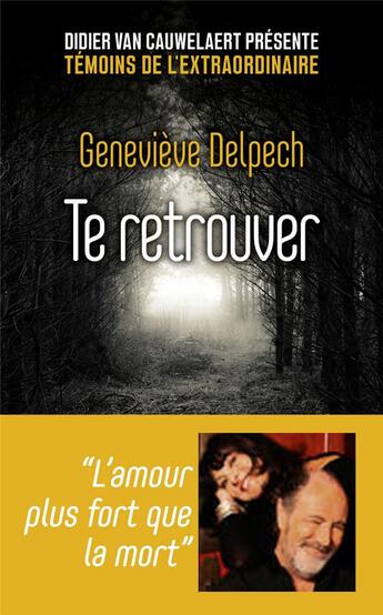 Couverture du livre « Te retrouver » de Genevieve Delpech aux éditions First