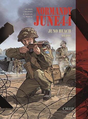 Couverture du livre « Normandie juin 44 t.5 ; Juno Beach / Dieppe » de Isabelle Bournier et Jean-Blaise Djian et Bruno Marivain aux éditions Orep