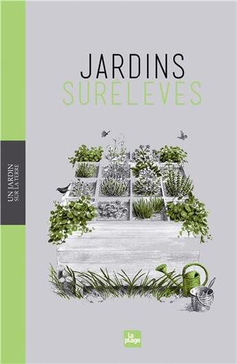 Couverture du livre « Jardins surélevés » de Brigitte Kleinod aux éditions La Plage