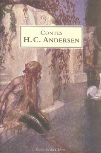 Couverture du livre « Contes D'Andersen » de Andersen-H.C aux éditions Chene